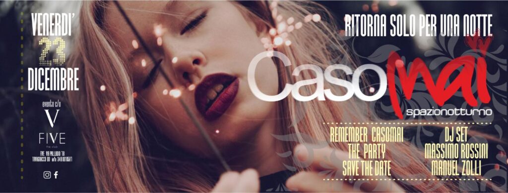 Casomai Remember The Party - Venerdì 23 Dicembre al Five Udine - Casomai Remember The Party, Five Udine