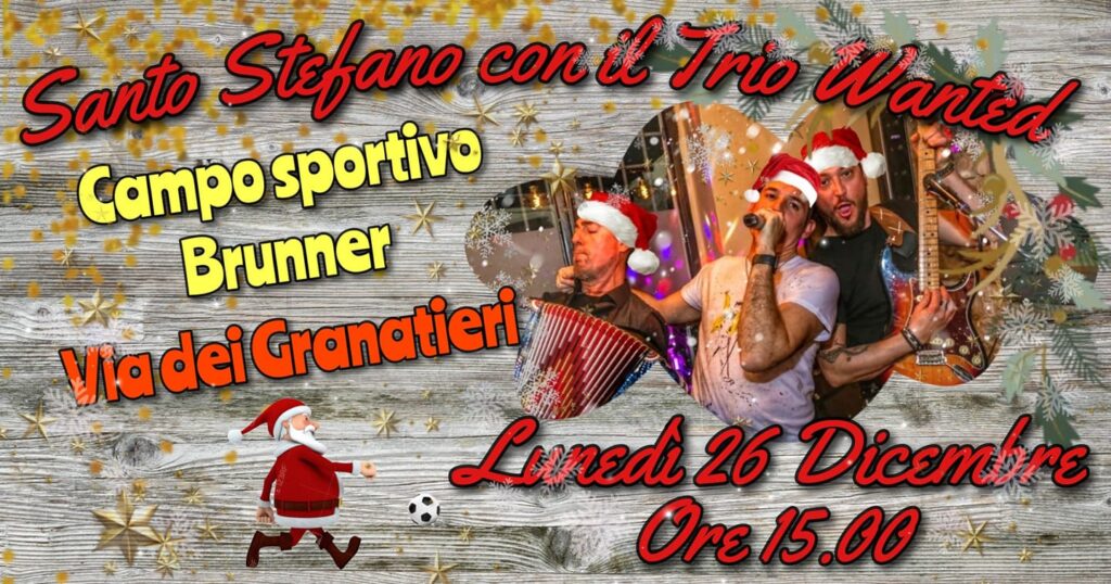 Santo Stefano con il Trio Wanted