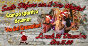 Santo Stefano con il Trio Wanted Santo Stefano con il Trio Wanted