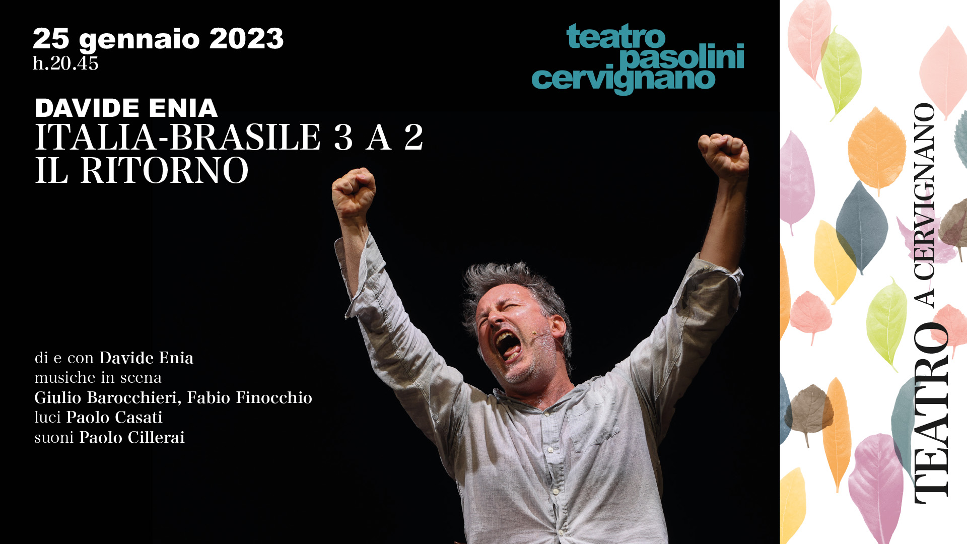 teatro, DAVIDE ENIA con Italia-Brasile 3 a 2, Il ritorno al Teatro Pasolini