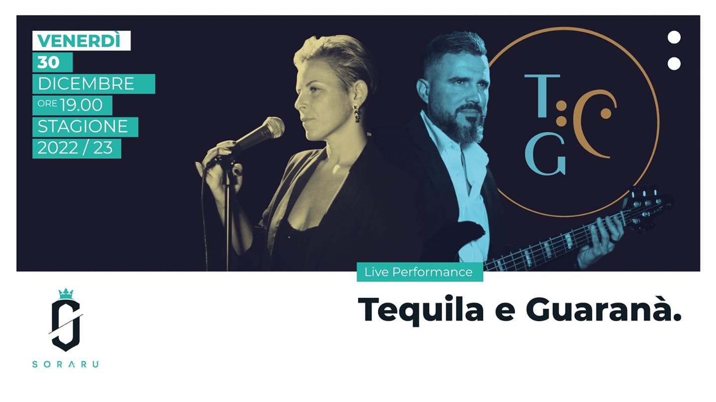 Tequila e Guaranà LIVE al SORARU'