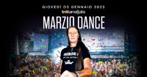 Giovedi 05 Gennaio MARZIO DANCE TNTKamasutra MARZIO DANCE TNTKamasutra