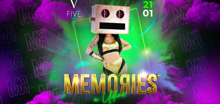 MEMORIES® @ FIVE CLUB (UDINE)