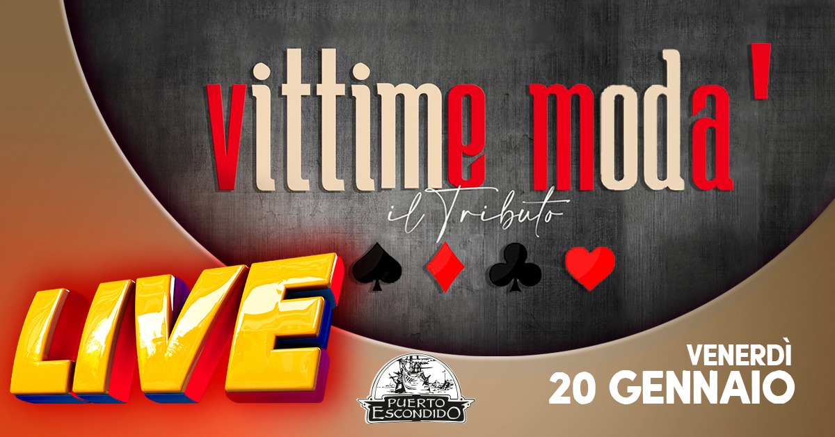 VITTIME MODA' dal vivo al Puerto Escondido