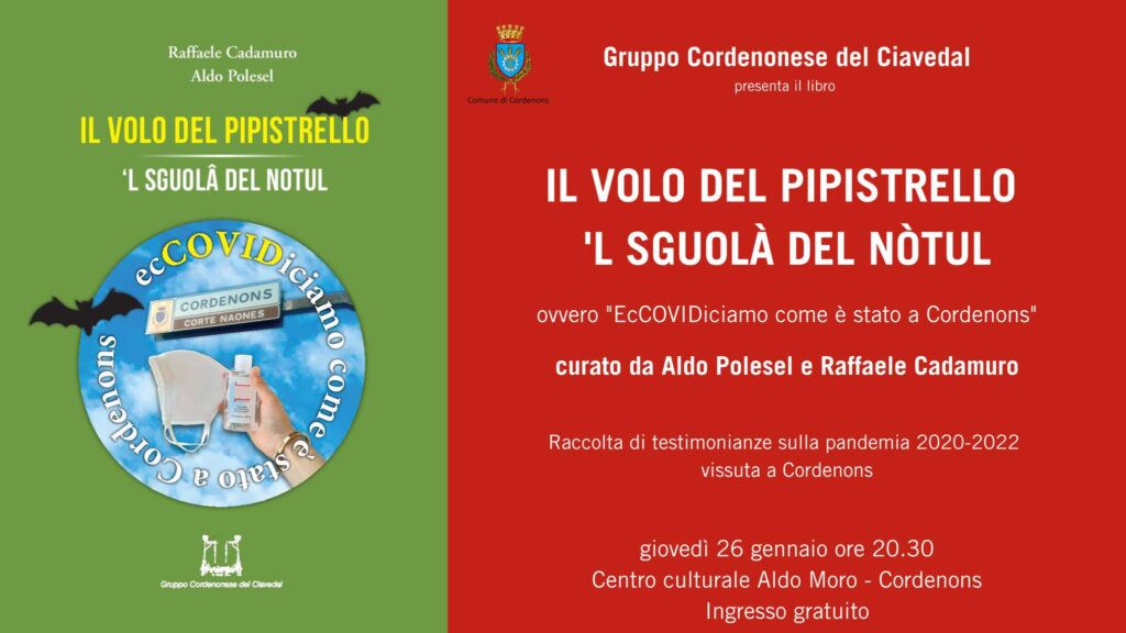 Gruppo Cordenonese del Ciavedal presenta il libro IL VOLO DEL PIPISTRELLO - 'L SGUOLÀ DEL NÒTUL