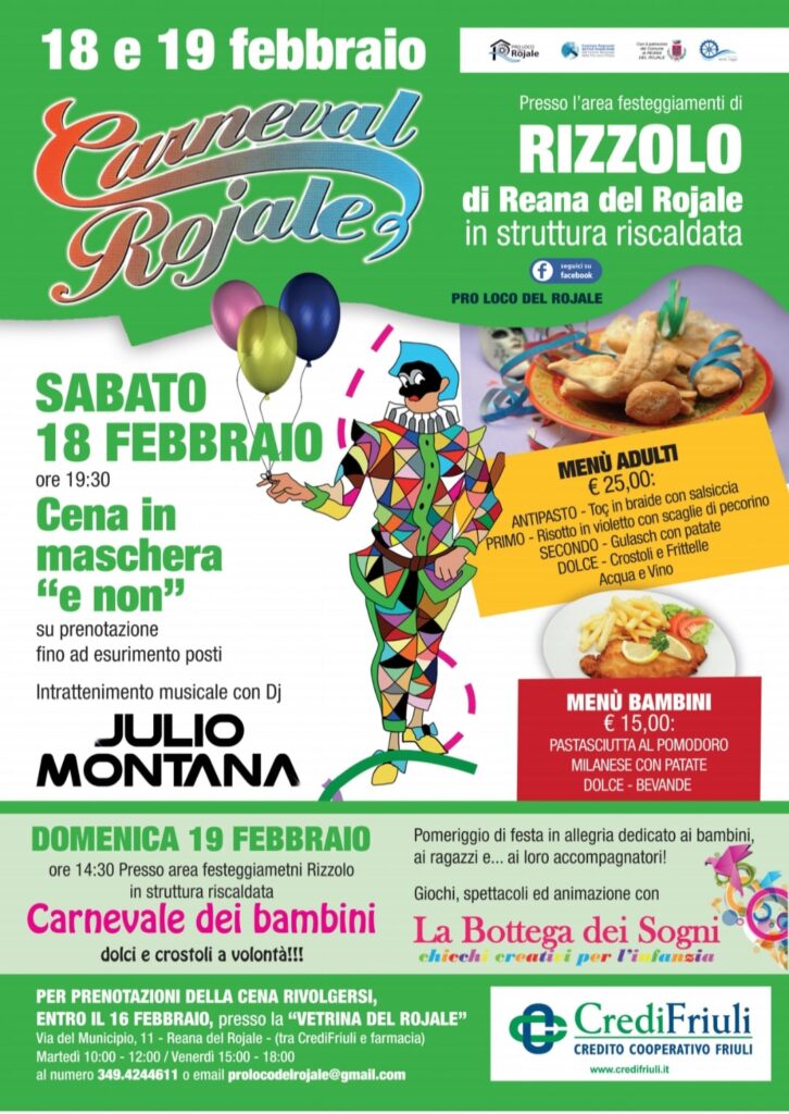 CARNEVAL ROJALE 1 - CARNEVAL ROJALE STRUTTURA RISCALDATA Su prenotazione Domenica 19 dalle ore 14:30 pomeriggio di festa dedicata ai bambini con spettacolo di animazione "bottega dei sogni". Ingresso Libero