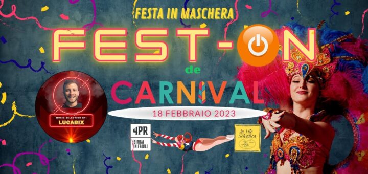 FEST-ON, FESTA IN MASCHERA, farra d'isonzo