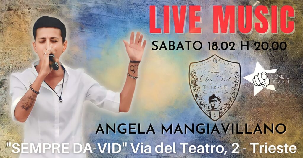 LIVE MUSIC "Sempre Da-Vid" Angela Mangiavillano - LIVE MUSIC, Sempre Da-Vid, Angela Mangiavillano, trieste