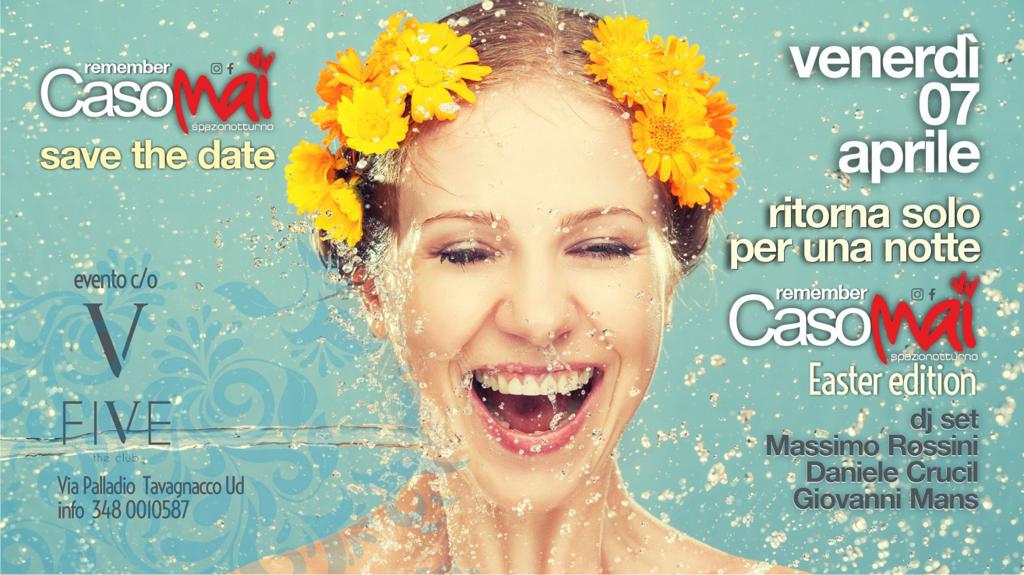 Casomai Remember, Easter Edition, Tavagnacco