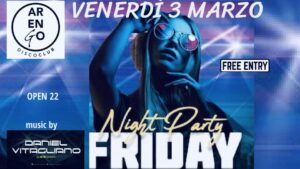 FRIDAY NIGHT PARTY, ARENGO CLUB, gemona del friuli FRIDAY NIGHT PARTY, ARENGO CLUB, gemona del friuli