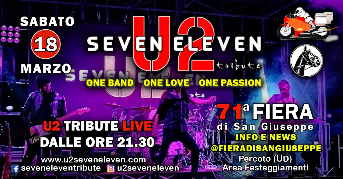 Seven Eleven U2 Live, Fiera di San Giuseppe, Percoto