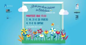 Storie per stare insieme in biblioteca, Primavera 2023, Monfalcone Storie per stare insieme in biblioteca, Primavera 2023, Monfalcone