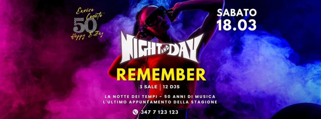 REMEMBER NIGHT&DAY 🌖 LA NOTTE DEI TEMPI 🌘 - REMEMBER NIGHT&DAY, LA NOTTE DEI TEMPI