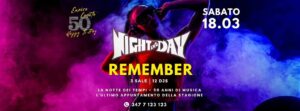 REMEMBER NIGHT&DAY, LA NOTTE DEI TEMPI REMEMBER NIGHT&DAY, LA NOTTE DEI TEMPI