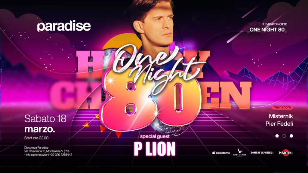 ONE NIGHT 80, w/P LION, Discoteca PARADYSE