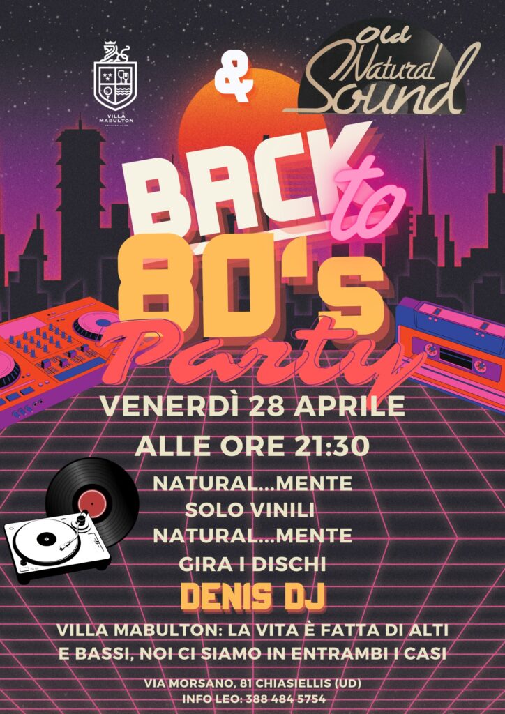 80’s NIGHT PARTY - Villa Mabulton - 80’s NIGHT PARTY in Villa Mabulton