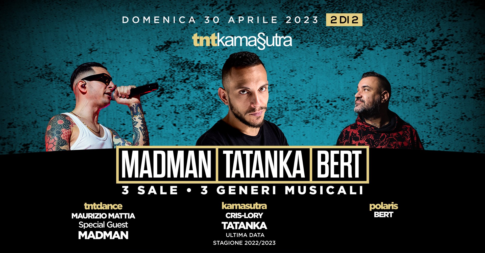 TNTKamasutra, MADMAN, TATANKA, BERT, Lugugnana di Portogruaro