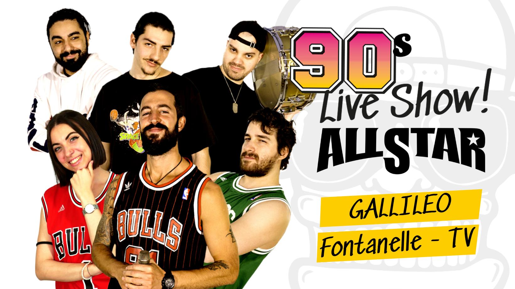 All Star Live al Gallileo Fontanelle All Star Live al Gallileo Fontanelle