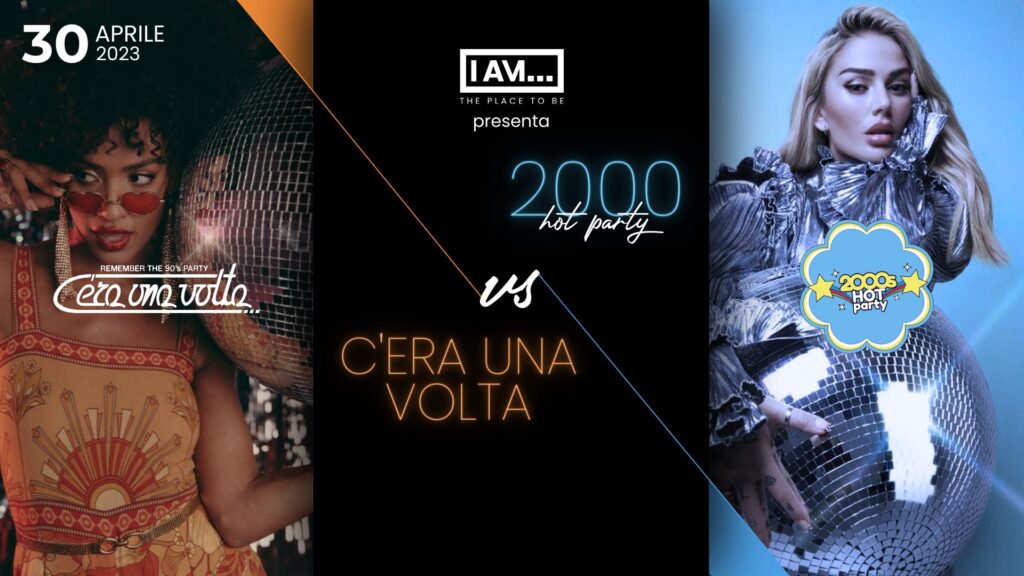 C'era una volta vs 2000s Hot party