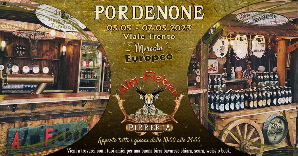 Mercato Europeo " PORDENONE " -- Birreria Alm-Fieber -- - EventiFVG.it