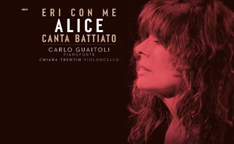 ERI CON ME - ALICE CANTA BATTIATO, Teatro Corso di Mestre - ERI CON ME - ALICE CANTA BATTIATO, Teatro Corso di Mestre
