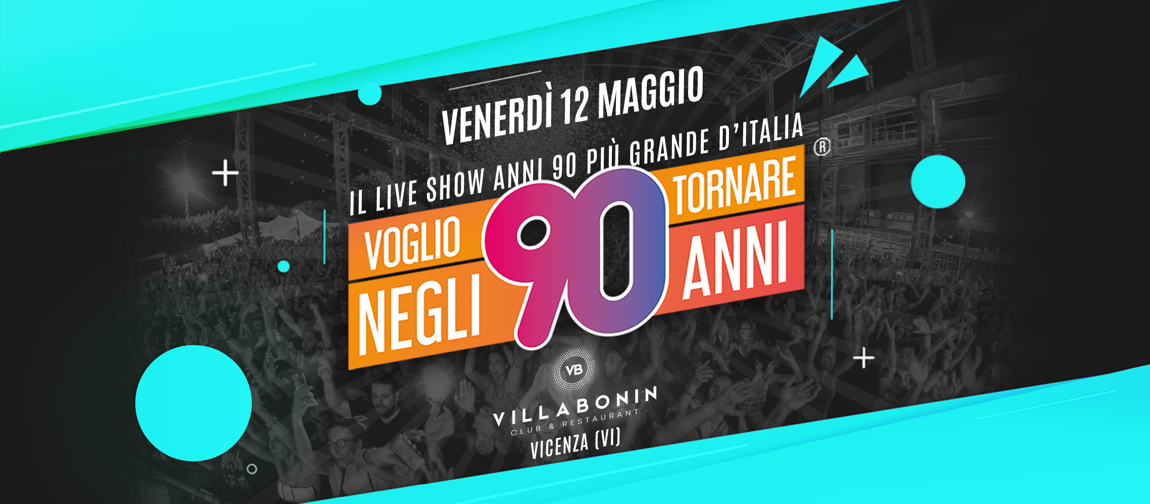 Voglio Tornare Negli Anni 90 ® @VillaBonin - Voglio Tornare Negli Anni 90 ® @VillaBonin - EventiFVG.it