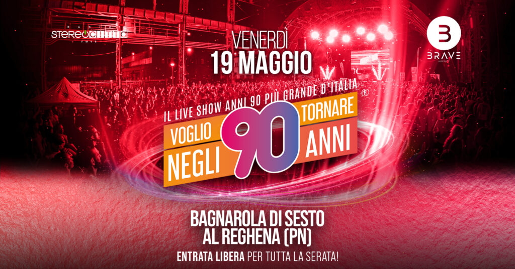 Voglio Tornare Negli Anni 90 ® • Bagnarola di Sesto al Reghena (PN) - Voglio Tornare Negli Anni 90 ® • Bagnarola di Sesto al Reghena (PN) - EventiFVG.it