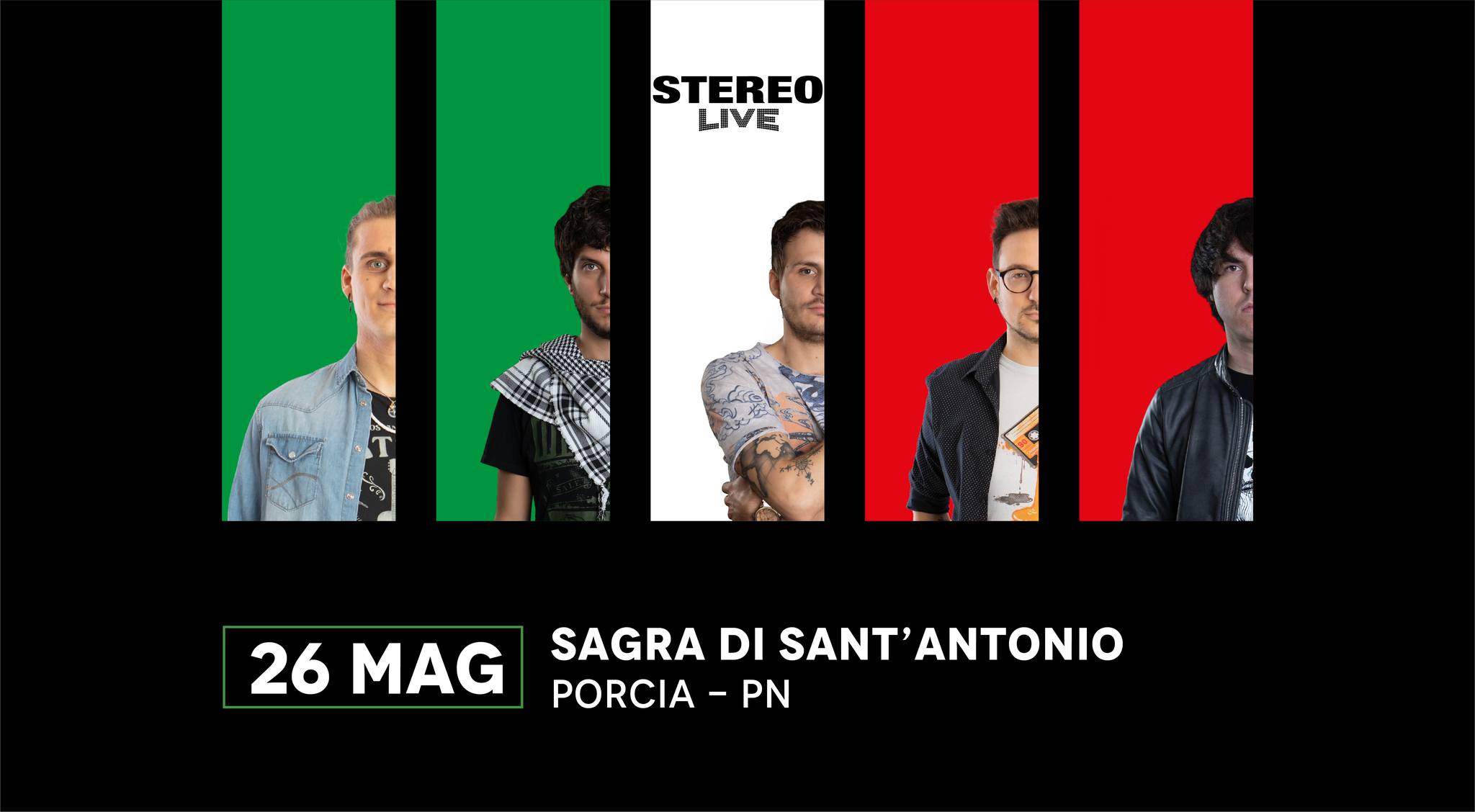 VEN 26.05 ┇Porcia┇Stereolive┇Sagra di Sant'Antonio - VEN 26.05 ┇Porcia┇Stereolive┇Sagra di Sant'Antonio - EventiFVG.it
