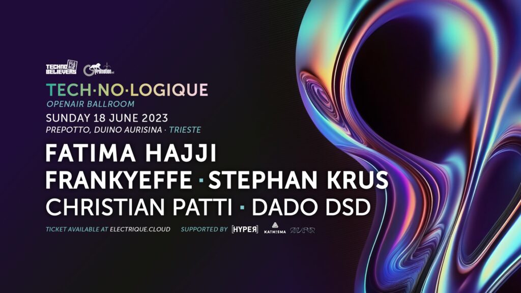 TECH NO LOGIQUE Open Air #4 w/ Fatima Hajji | FrankyEffe | Stephan Krus - TECH NO LOGIQUE Open Air #4 w/ Fatima Hajji | FrankyEffe | Stephan Krus - EventiFVG.it