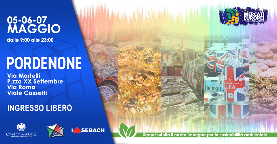 PORDENONE - Mercato Europeo | 5-6-7 Maggio - EventiFVG.it
