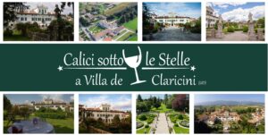 ★ Calici Sotto Le Stelle★Villa de Claricini ★ Moimacco (UD) ★
