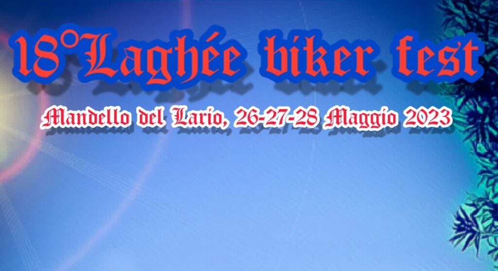 18* Biker Laghèe Fest - EventiFVG.it