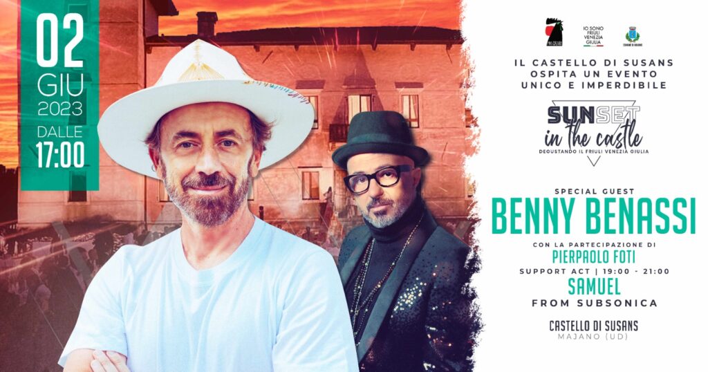 SUNSET IN THE CASTLE - BENNY BENASSY + SAMUEL al Castello di Susans - SUNSET IN THE CASTLE - BENNY BENASSY + SAMUEL al Castello di Susans - EventiFVG.it