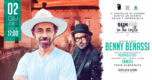 SUNSET IN THE CASTLE – BENNY BENASSY + SAMUEL al Castello di Susans