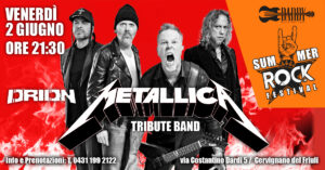 ORION Metallica LIVE @ Dardy Summer Rock Festival – Cervignano del Friuli UDINE