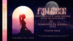 FullMoon Night – Meditazione nottura fronte mare