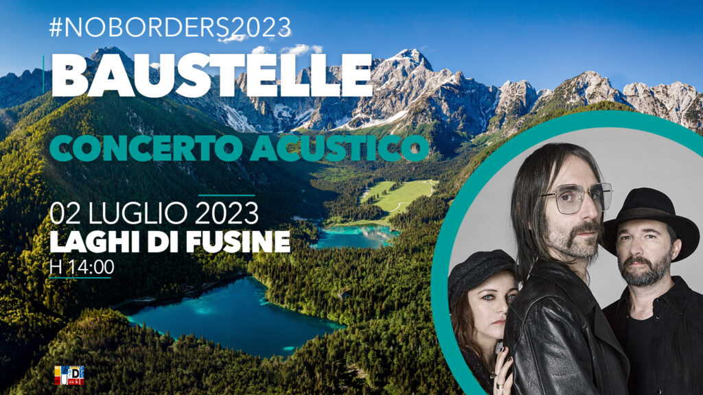 BAUSTELLE al No Borders Music Festival 2023 - Laghi di Fusine 02 luglio h. 14:00 - EventiFVG.it