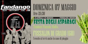FANDANGO Live @ Festa degli Asparagi FOSSALON (GO)