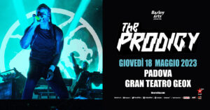 The Prodigy • Padova, Gran Teatro Geox