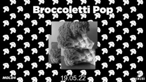 Broccoletti Pop – Venerdì 19.05 Molo4