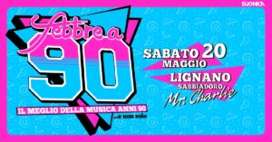 Febbre a 90 • Lignano Sabbiadoro • Mr.Charlie