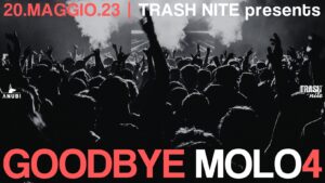 Trash Nite presents: GOODBYE MOLO4