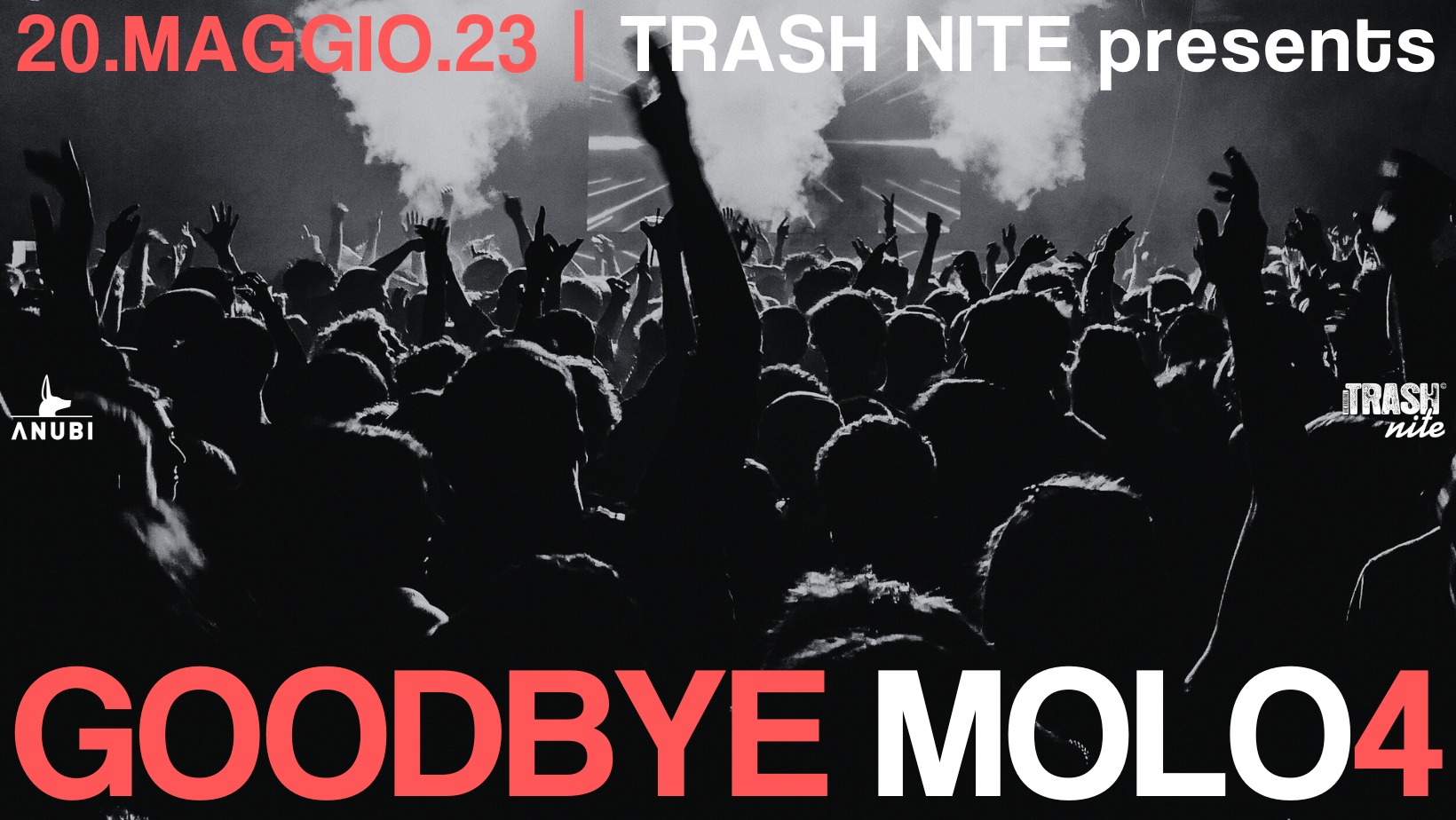 Trash Nite presents: GOODBYE MOLO4 - EventiFVG.it
