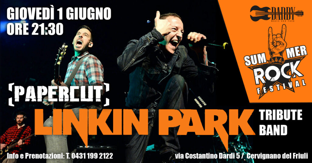 Papercut - LINKIN PARK Tribute Band @ Dardy Summer ROCK Festival - EventiFVG.it