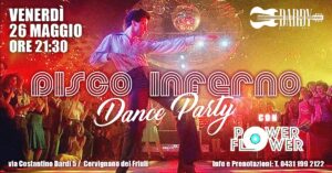 DISCO INFERNO Dance Party con Power Flower