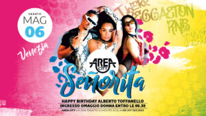 Señorita • 06.05 • Area City #mestre • Reggaeton HipHop LatinHouse