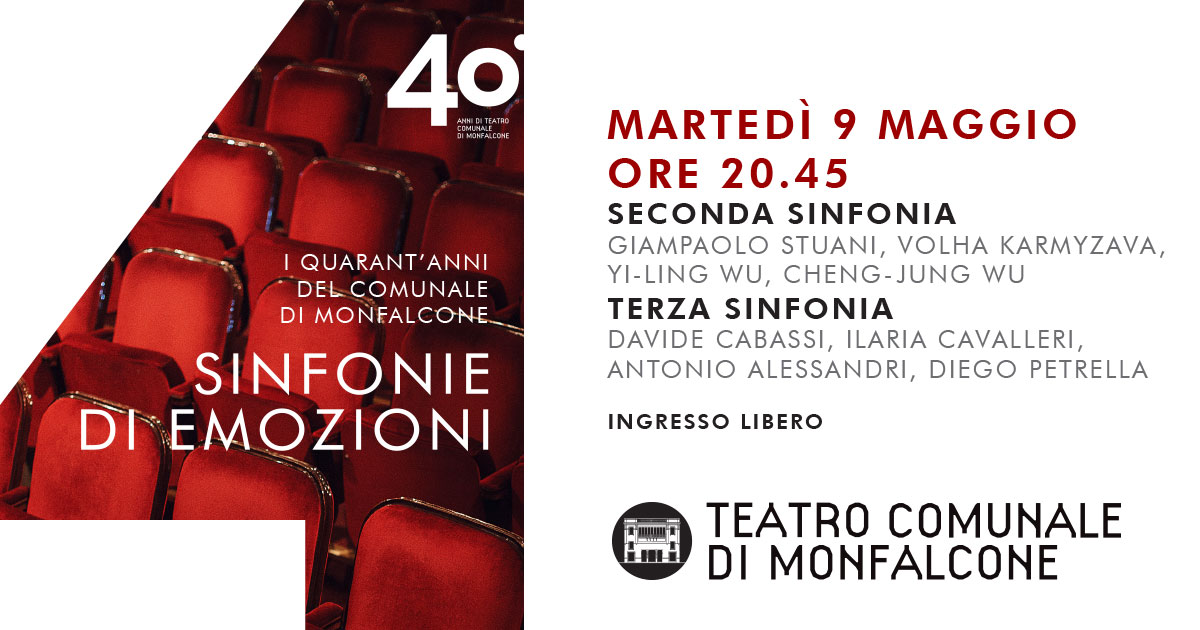Sinfonie di Emozioni | I Quarant'anni del Comunale - Seconda e Terza sinfonia - EventiFVG.it
