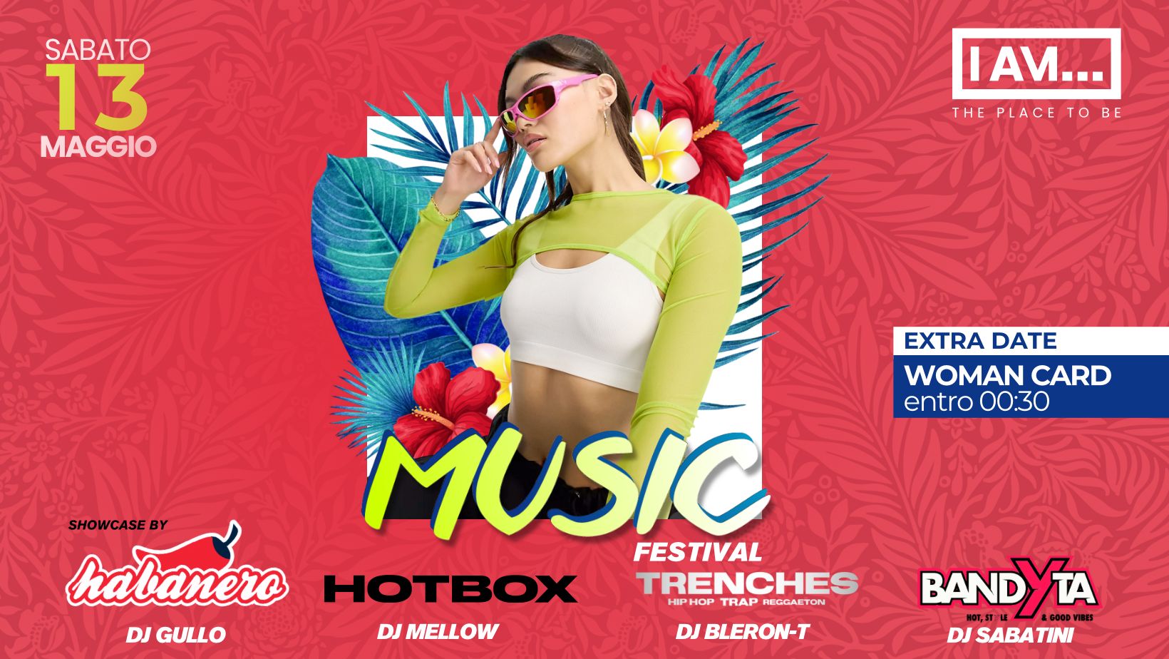 I AM...MUSIC FESTIVAL w/ Hotbox, Bandyta, Habanero & Trenches - EventiFVG.it