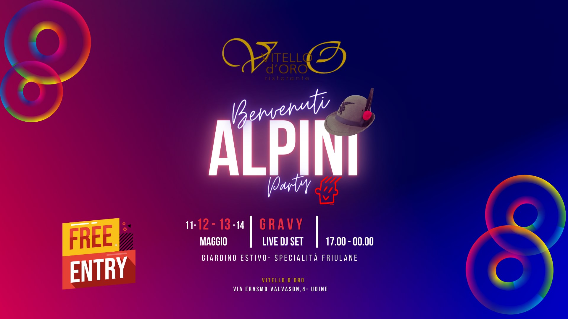 Benvenuti ALPINI | GRAVY DJ 12/13.05 | il Party nel giardino estivo del Vitello D'Oro - Udine - Benvenuti ALPINI, il Party nel giardino estivo del Vitello D'Oro, Udine
