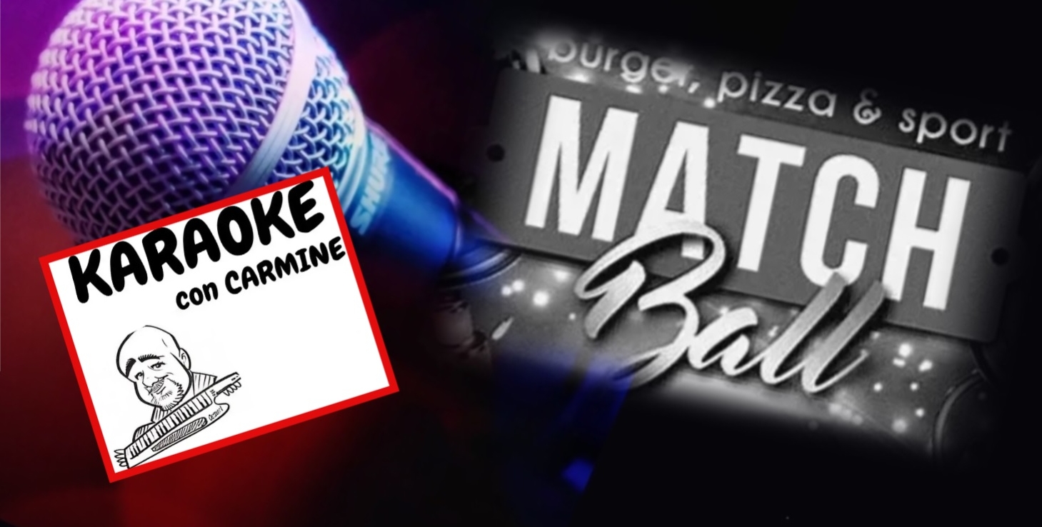 Karaoke del giovedì al Match Ball - Karaoke del giovedì al Match Ball - EventiFVG.it